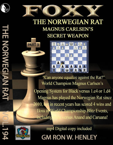 Foxy Openings - The Norwegian Rat - GM Ron Henley - Volume 194