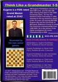 How To Think Like a Grandmaster - Chess Lecture - Volume 1