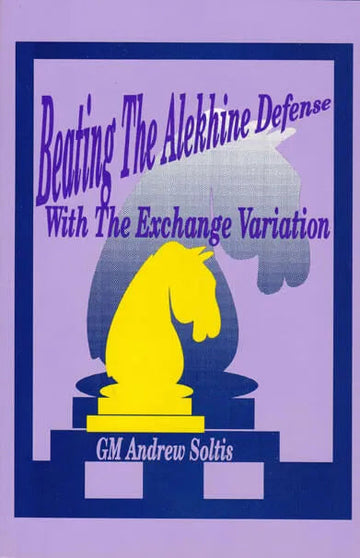 CLEARANCE - Beating the Alekhine Defense with the Exchange Variation
