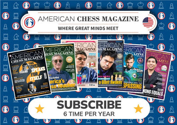 American Chess Magazine - One Year (6 Issue) Subscription - Choose Which Issue to Start With!