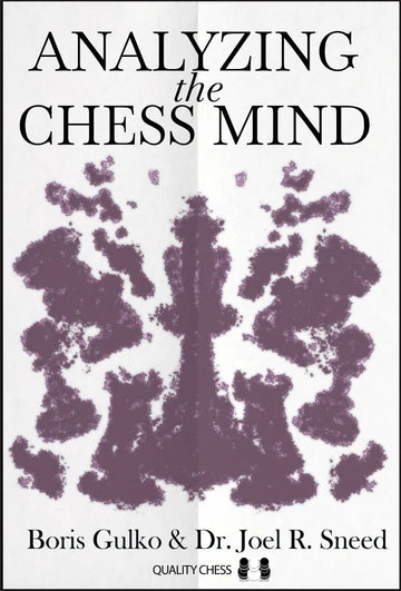 Analyzing the Chess Mind - HARDCOVER