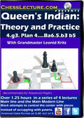 Queen's Indian - Theory and Practice - 4.g3, Plan 4.. Ba6, 5. b3 b5 - Chess Lecture - Volume 125
