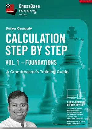 DOWNLOAD - Chessbase Training - Calculation Step by Step: A Grandmaster’s Training Guide Vol. 1 - Foundations