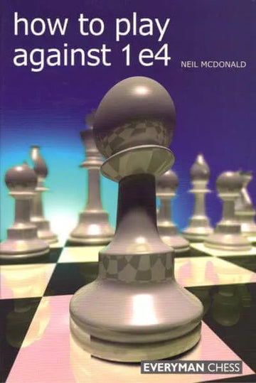 EBOOK - How to Play Against 1. e4