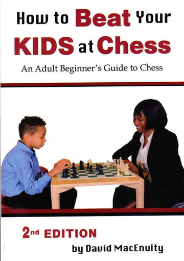 CLEARANCE - How to Beat Your Kids at Chess