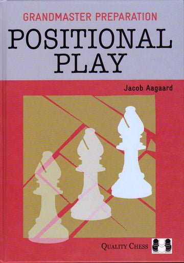Grandmaster Preparation - Positional Play - PAPERBACK