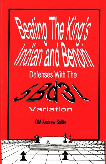 CLEARANCE - Beating the King's Indian and Benoni Defense with 5. Bd3