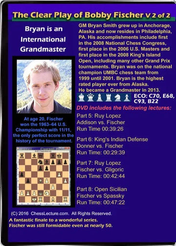 E-DVD The Clear Play of Bobby Fischer - 2 DVDs - Chess Lecture - Volume 152