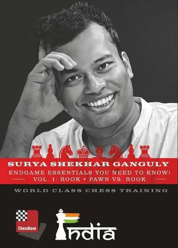 DOWNLOAD - Surya Shekhar Ganguly: Endgame Essentials You Need to Know! Vol. 1: Rook + Pawn vs. Rook