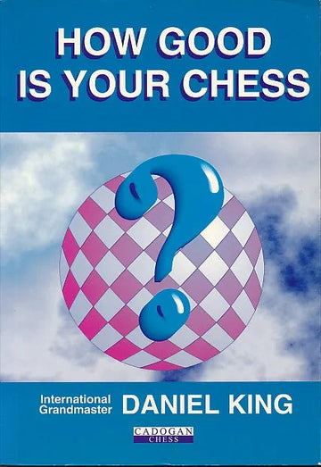 CLEARANCE - How Good Is Your Chess
