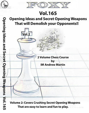 E-DVD FOXY OPENINGS - Volume 165 - Opening Ideas and Techniques for Young and Improving Players - Vol. 2
