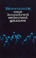 Botvinnik - 100 Selected Games