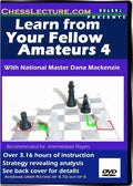 E-DVD Learn From Your Fellow Amateurs 4 - Chess Lecture - Volume 9