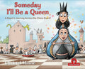 Someday I'll Be a Queen - HARDCOVER