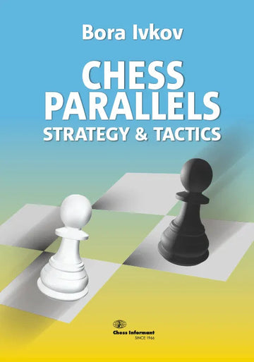 Chess Parallels I