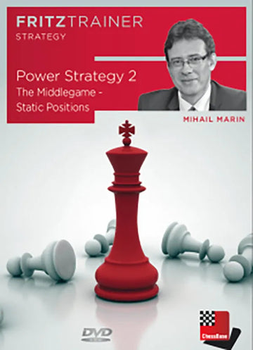CLEARANCE - Power Strategy 2 - The Middlegame - Static Positions - Mihail Marin
