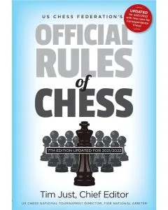 US Chess Federation's Official Rules of Chess - SEVENTH EDITION - UPDATED FOR 2021/2022