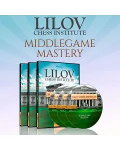E-DVD - Lilov Chess Institute - #3 - Middlegame Mastery - IM Valeri Lilov - Over 19 Hours of Content! 