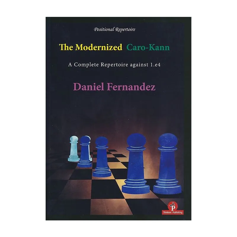 The Modernized Caro-kann - By Daniel Fernandez (paperback) : Target