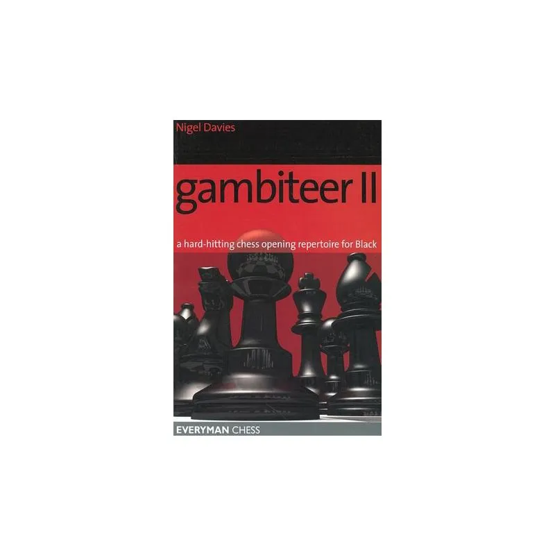 Gambiteer II : A Hard-hitting Chess Opening Repertoire for Black