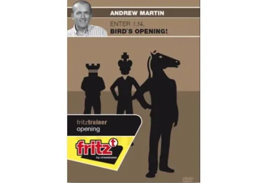 DOWNLOAD - FRITZ TRAINER - Enter 1. f4 - The Bird - Andrew Martin
