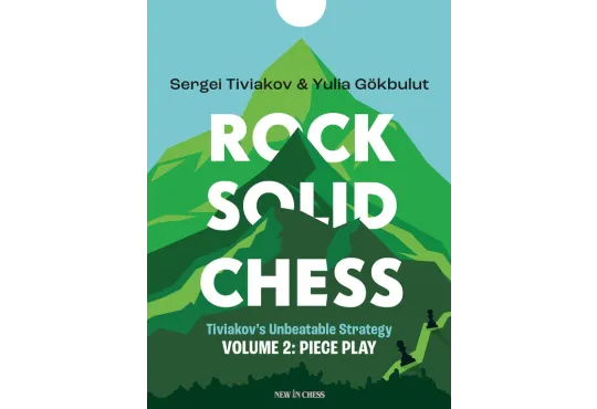 Rock Solid Chess - Volume 2: Piece Play