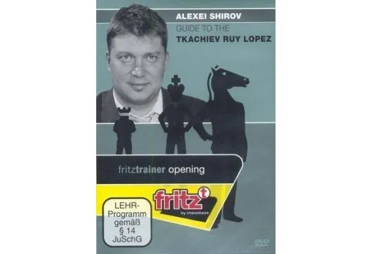 CLEARANCE - Guide to the Tkachiev Ruy Lopez - Alexei Shirov
