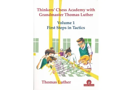 CLEARANCE - Thinkers' Chess Academy with Grandmaster Thomas Luther - Volume 1