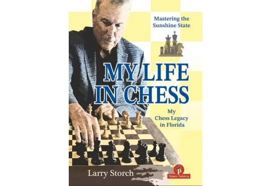 PRE-ORDER – My Life in Chess: Mastering the Sunshine State - HARDCOVER