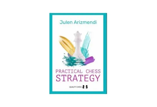 PRE-ORDER - Practical Chess Strategy 