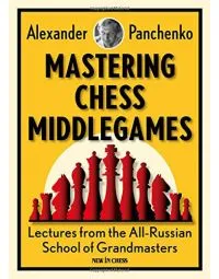 CLEARANCE - Mastering Chess Middlegames