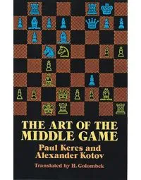 The Art of the Middle Game