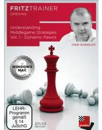 Understanding Middlegame Strategies - Dynamic Pawns - Ivan Sokolov - Volume 1