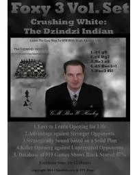 Crushing White: The Dzindzi Indian Volume 1 - Foxy Chess Openings Volume 121
