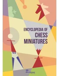 Encyclopedia of Chess Miniatures