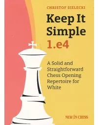 CLEARANCE - Keep It Simple - 1. e4