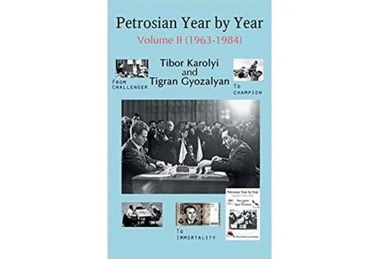 Petrosian Year by Year: Volume II (1963-1984)