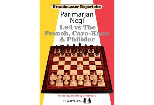 Grandmaster Repertoire - 1. e4 vs. The French, Caro-Kann & Philidor