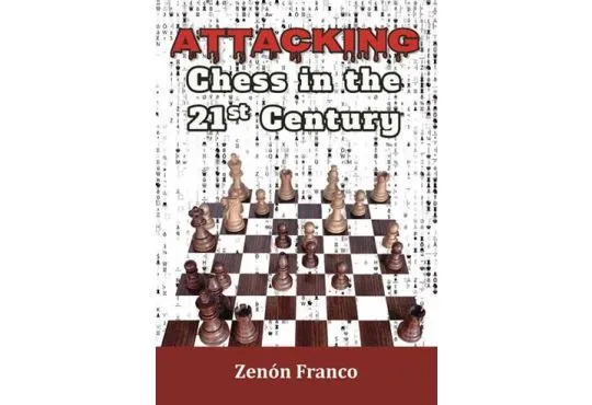 Attacking Chess in the 21st Century – PAPERBACK