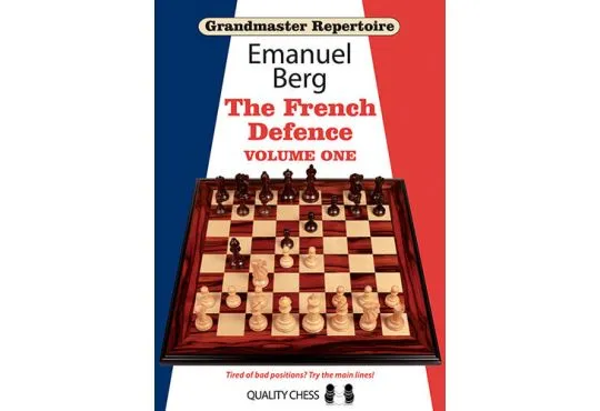 Grandmaster Repertoire - The French Defence - Vol. 1