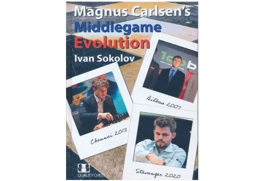 Magnus Carlsen's Middlegame Evolution - PAPERBACK