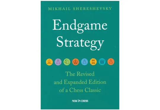 Endgame Strategy - Revised and Expanded Edition