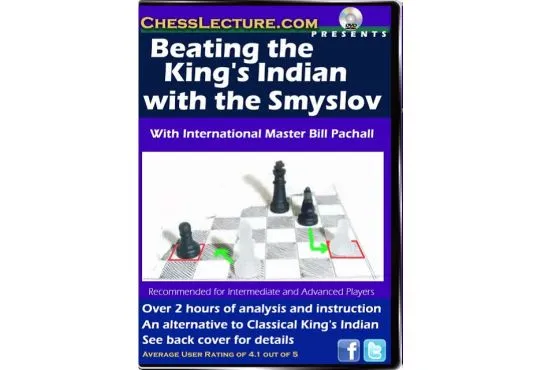 Beating the King's Indian with the Smyslov - Chess Lecture - Volume 38