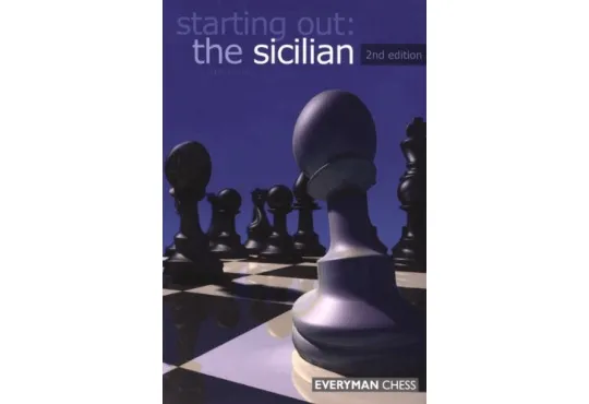 Starting Out: The Sicilian, 2nd edition