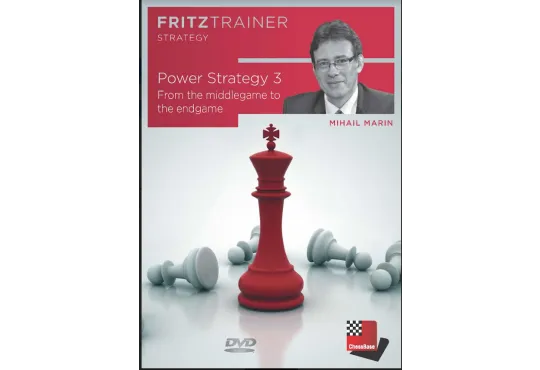 FRITZ TRAINER - Power Strategy 3 - From the Middlegame to the Endgame - Mihail Marin