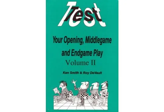 CLEARANCE - Test your Opening, Middlegame and Endgame Play - VOLUME 2