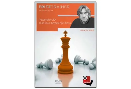 POWER PLAY  - Test Your Attacking Chess - Daniel King  - VOLUME 20