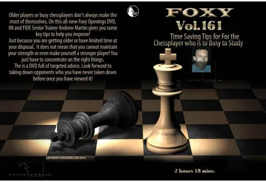 E-DVD FOXY OPENINGS - Volume 161 - Time Saving Tips for the Chessplayer to Study