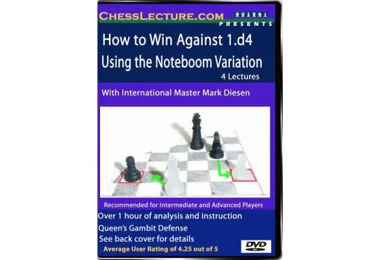 How to Win Against 1.d4 Using the Noteboom Variation - Chess Lecture - Volume 25