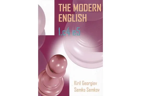 The Modern English 1. c4 e5 - Vol. 1